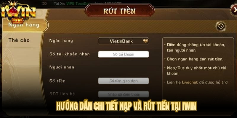 Hướng dẫn chi tiết nạp và rút tiền tại IWIN